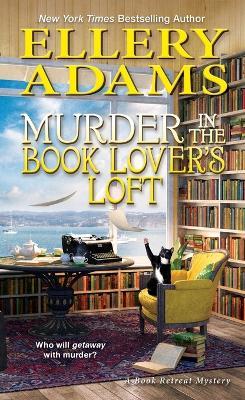 Murder in the Book Lover’s Loft - Ellery Adams - cover