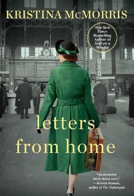 Letters from Home - Kristina McMorris - cover