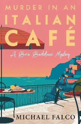 Murder in an Italian Cafe - Michael Falco - cover