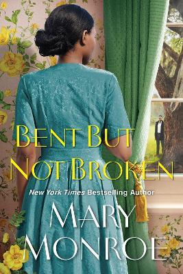 Bent but Not Broken - Mary Monroe - cover