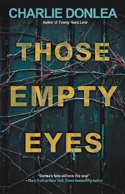 Those Empty Eyes: A Chilling Novel of Suspense with a Shocking Twist - Charlie Donlea - cover
