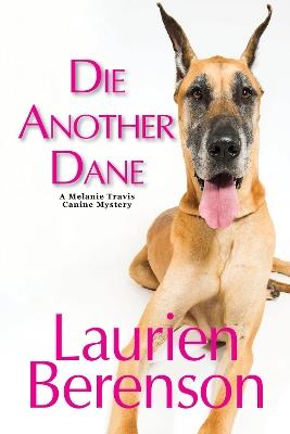 Die Another Dane - Laurien Berenson - cover