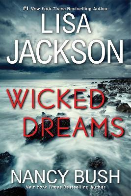 Wicked Dreams: A Riveting New Thriller - Lisa Jackson,Nancy Bush - cover