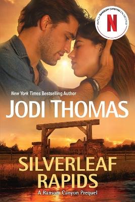 Silverleaf Rapids - Jodi Thomas - cover