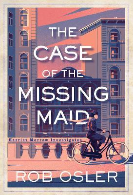 The Case of the Missing Maid - Rob Osler - cover