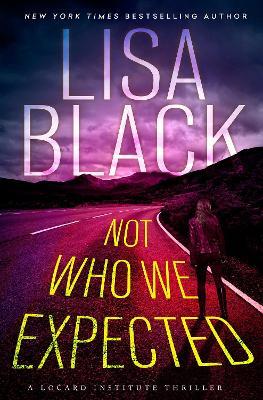 Not Who We Expected - Lisa Black - cover