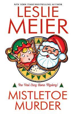 Mistletoe Murder - Leslie Meier - cover