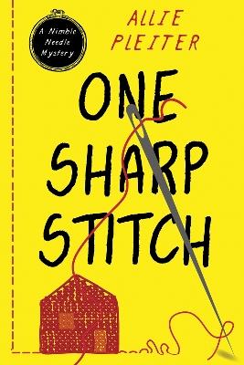 One Sharp Stitch - Allie Pleiter - cover