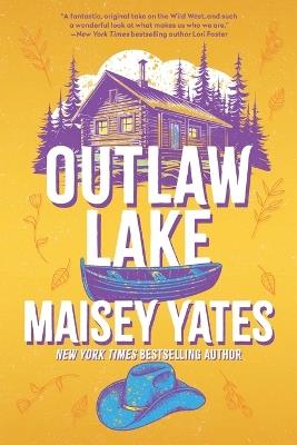 Outlaw Lake - Maisey Yates - cover