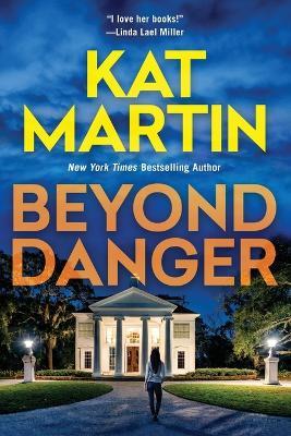 Beyond Danger - Kat Martin - cover