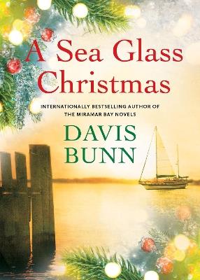 A Sea Glass Christmas - Davis Bunn - cover