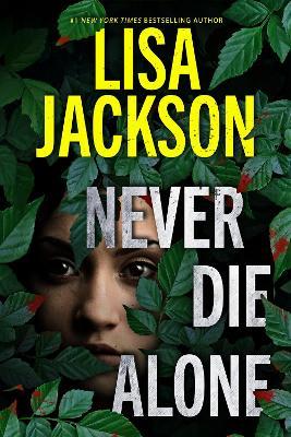 Never Die Alone - Lisa Jackson - cover