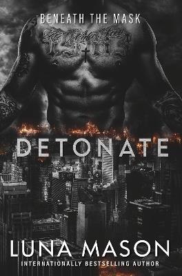 Detonate: A Dark Mafia Romance - Luna Mason - cover