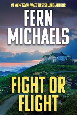 Fight or Flight - Fern Michaels - cover