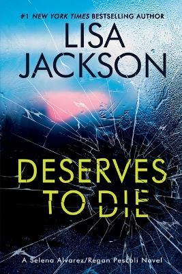 Deserves To Die - Lisa Jackson - cover
