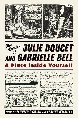 The Comics of Julie Doucet and Gabrielle Bell: A Place inside Yourself - cover