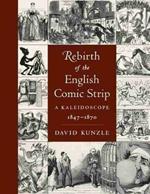 Rebirth of the English Comic Strip: A Kaleidoscope, 1847-1870