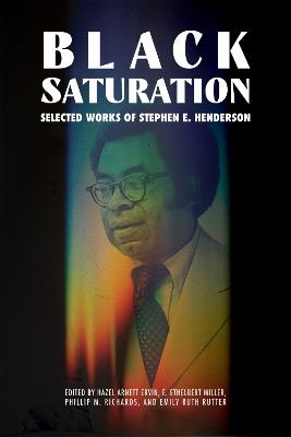 Black Saturation: Selected Works of Stephen E. Henderson - cover