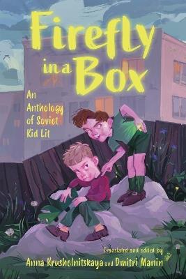 Firefly in a Box: An Anthology of Soviet Kid Lit - cover