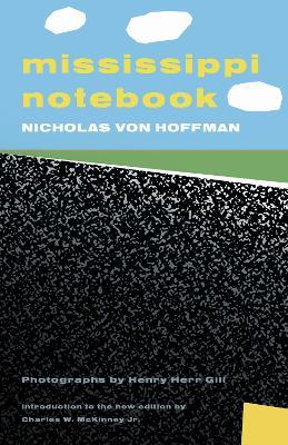 Mississippi Notebook - Nicholas von Hoffman - cover