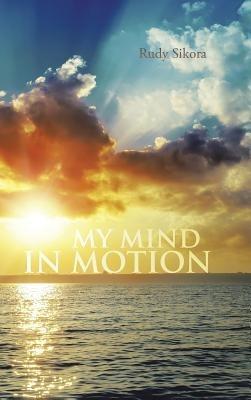 My Mind in Motion - Rudy Sikora - cover