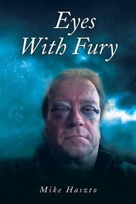 Eyes with Fury - Mike Haszto - cover