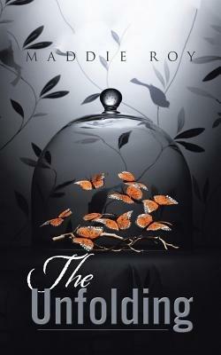 The Unfolding - Maddie Roy - cover