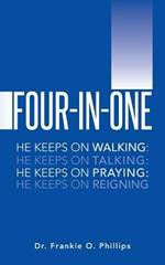 Four-In-One: He Keeps on Walking: He Keeps on Talking: He Keeps on Praying: He Keeps on Reigning