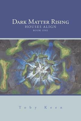 Dark Matter Rising - Toby Keen - cover