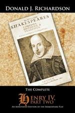 The Complete Henry IV, Part Two: An Annotated Edition of the Shakespeare Play
