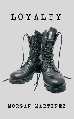 Loyalty - Morgan Martinez - cover