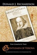 The Complete Two Gentlemen of Verona: An Annotated Edition of the Shakespeare Play