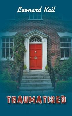 Traumatised - Leonard Kail - cover