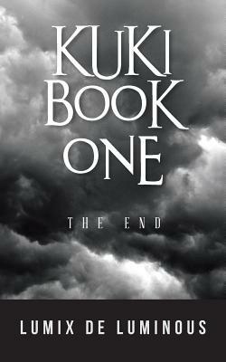 Kuki Book One: The End - Lumix De Luminous - cover