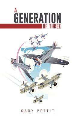 A Generation of Three - Gary Pettit - cover