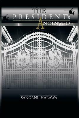 The President's Anointed - Sangani Harawa - cover