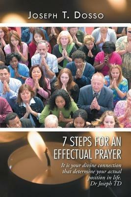 7 Steps for an Effectual Prayer - Joseph T Dosso - cover