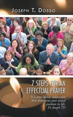 7 Steps for an Effectual Prayer - Joseph T Dosso - cover