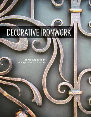 Decorative Ironwork: Some Aspects of Design and Technique - The Countryside Agency - cover