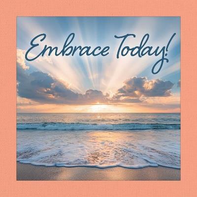 Embrace Today ! - Grace Peterson - cover