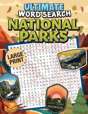 Ultimate Word Search National Parks - Editors of Fox Chapel Publishing - cover