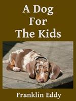 A Dog For The Kids