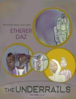 The Underrails Vol. 1 and 2
