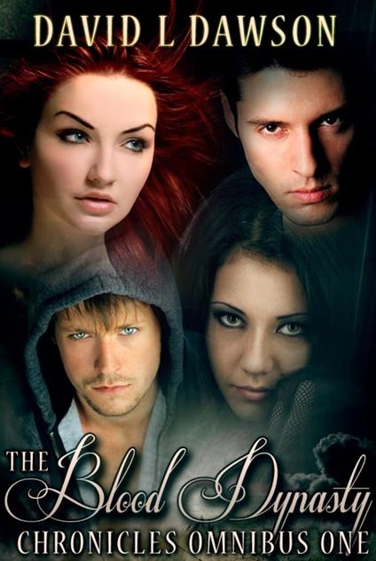 The Blood Dynasty Chronicles - Volume One Boxset - David L Dawson - ebook