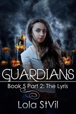 Guardians: The Girl (Book 6) (Previously book 5 part 2)