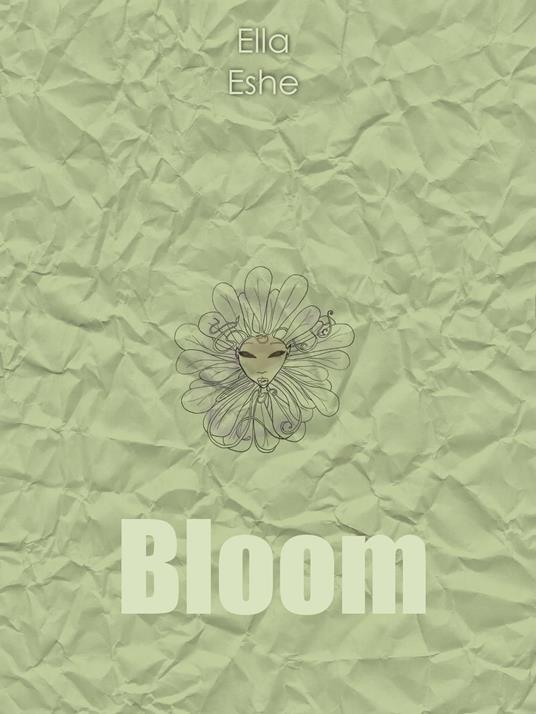 Bloom (a Mosse prequel) - Ella Eshe - ebook