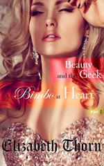Beauty and the Geek Part 1 - A Bimbo At Heart