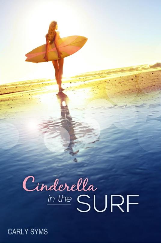 Cinderella in the Surf - Carly Syms - ebook