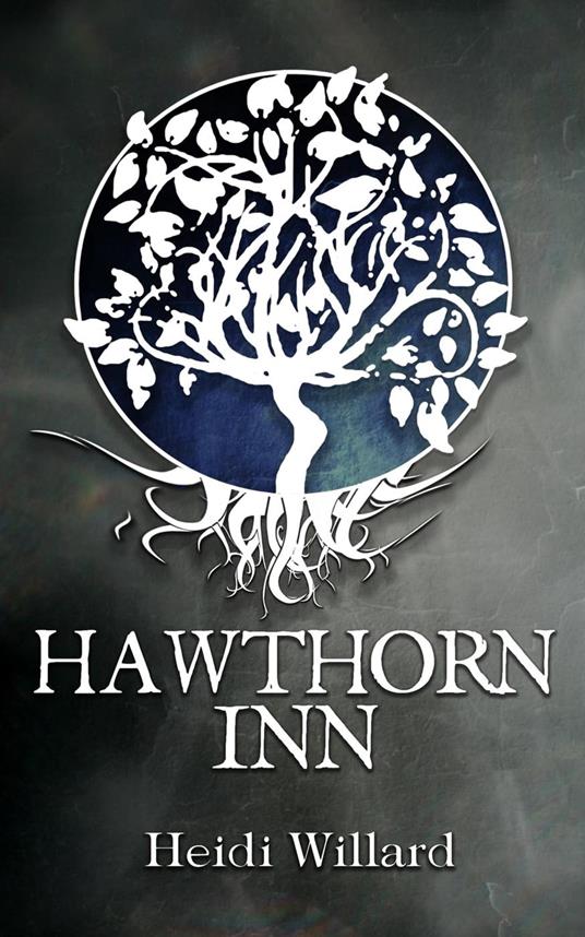 Hawthorn Inn (The Catalyst #1) - Heidi Willard - ebook
