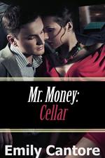 Cellar: Mr. Money, Part 2